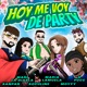 Hoy Me Voy de Party feat Soculine Mari La Diabla V Pucc Single