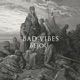 Bad Vibes Single