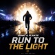 Run to the Light Single