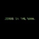 Zeros In The Bank Single
