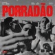 Porradão Single