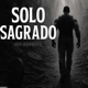 Solo Sagrado Single