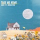 Take Me Home feat Sebastiën Single