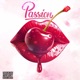 Passion feat JayDubbThaRuler Single