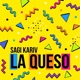 La Queso Single