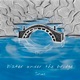 Water Under the Bridge Single