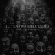 Il teatro dell uomo feat Unblasfemo Single
