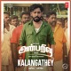 Kalangathey From Anbarivu Single