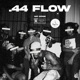44 Flow Single