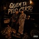 Quem Ta pelo Certo feat PLD Single