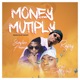 Money Multiply feat Real Dope World Starflexx Armani Single