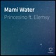 Mami Water feat Elemxy Single