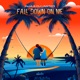 Fall Down On Me Single