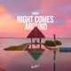Night Comes Around Single
