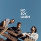 No Soy Quién feat Vixor Single