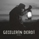 Gecelerin Derdi Single