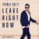 Leave Right Now The Remixes EP
