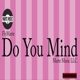 Do You Mind Single