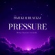 PRESSURE feat BlackM Single