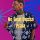 No Beat Dessa Praia feat RF Single