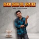Dekh Dekh Dil Bhatke Single
