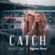 Catch Single