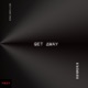 Get Away feat K1NG Dr3 Single