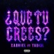 QUE TU CREES feat YADI3L Single