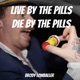 Live by the Pills Die by the Pills Single
