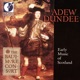 Chamber and Vocal Music Scottish Forbes J Blackhall A Du Tertre E Adew Dundee Early Music of Scotland