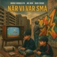 När Vi Var Små feat Rigo Fuego Single