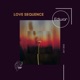 Love Sequence Single