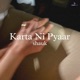 Karta Ni Pyaar Single