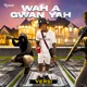 Wah a Gwan Yah Single
