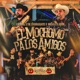 El Mochomo Pa Los Amigos Single