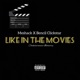 Like in the Movies feat Meshack Single