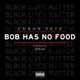 Bob Has No Food Single