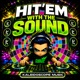 Hit em With The Sound Single
