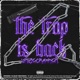 THE TRAP IS BACK EP