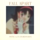 Fall Apart feat Evan Bernardy Single