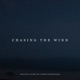Chasing the Wind Single