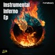 Instrumental Inferno Ep