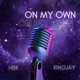 On My Own feat HBK Single