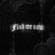 Find Me Now