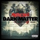 Dark Matter Volume 1 EP