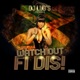 Watch out Fi Dis