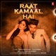 Raat Kamaal Hai Single