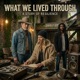 What we lived through feat TN Rachel Chambers Single