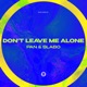 Dont Leave Me Alone Single