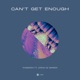 Can t Get Enough feat Sarah De Warren Single